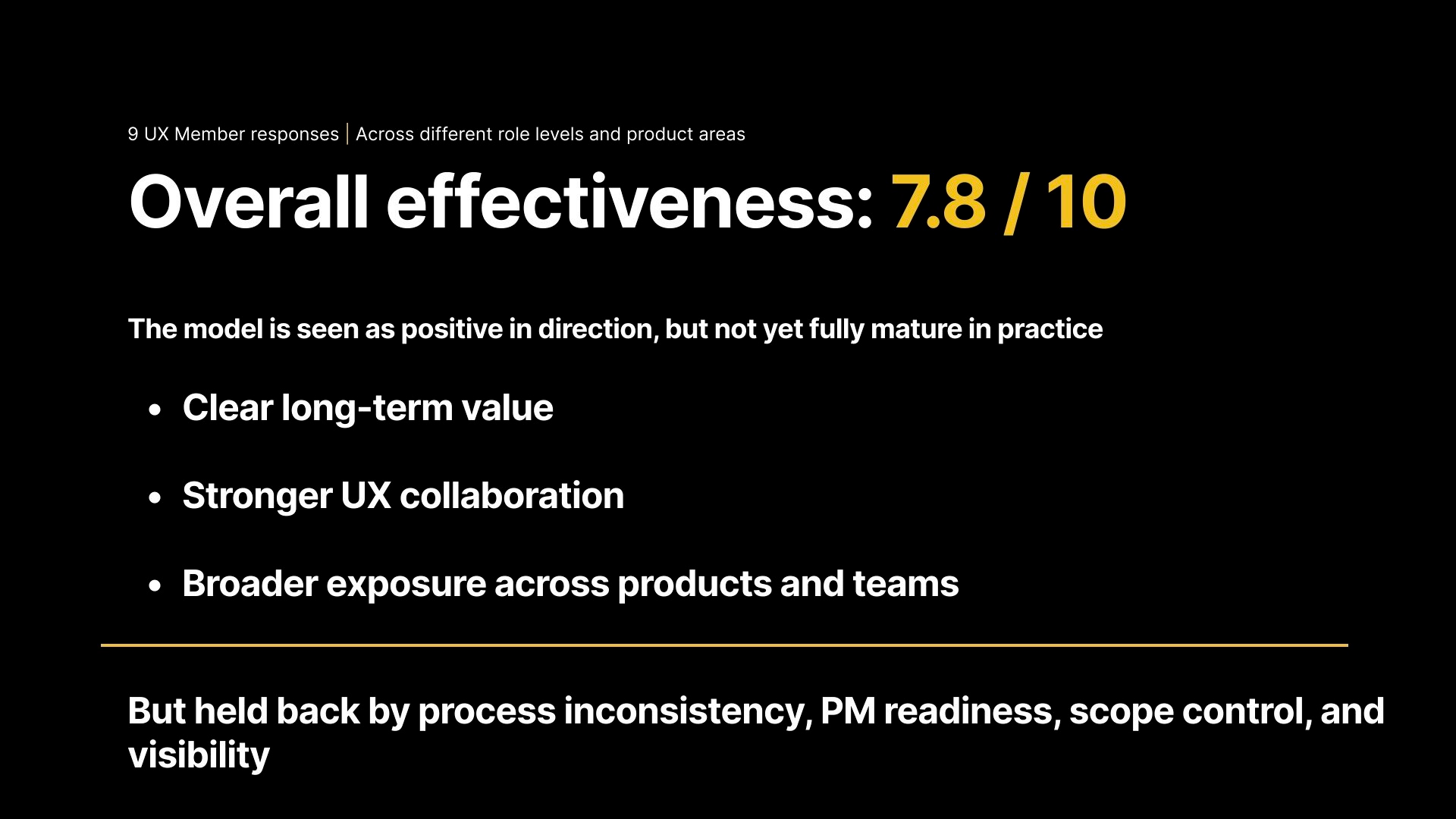 UX team feedback slide showing an overall effectiveness rating of 7.8 out of 10 from nine team members, alongside collaboration benefits and process issues.